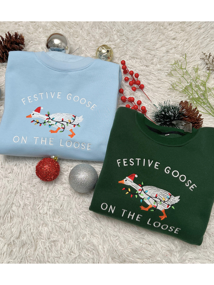 Festive Goose On The Loose Sweatshirt, Funny Christmas Goose Shirt, Embroidered Holiday Crewneck, Ugly Sweater Party Sweatshirt