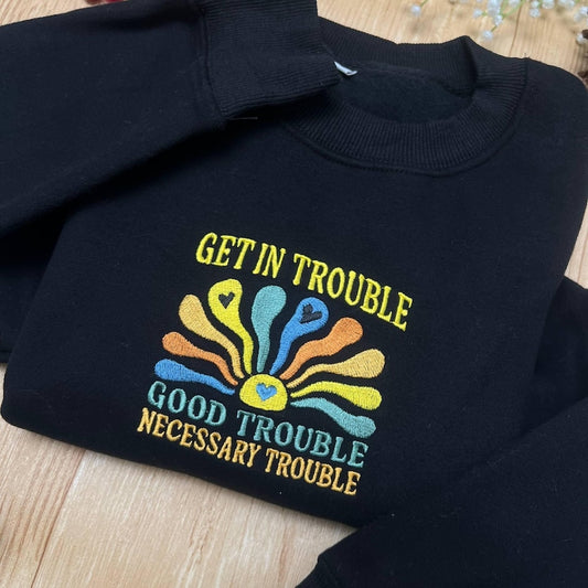 Get in Trouble Embroidered Shirt, Good Trouble Necessary Trouble Embroidery Tee, John Lewis Embroidered Top, Equality Embroidery Shirt