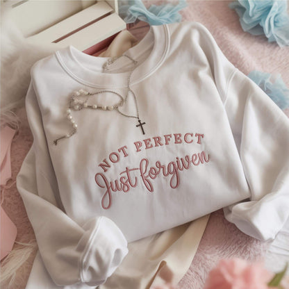 Embroidery Christian Sweatshirt, Not Perfect Just Forgiven Sweatshirt, Faith Based Gift, Bible Verse Shirt, Religious Apparel