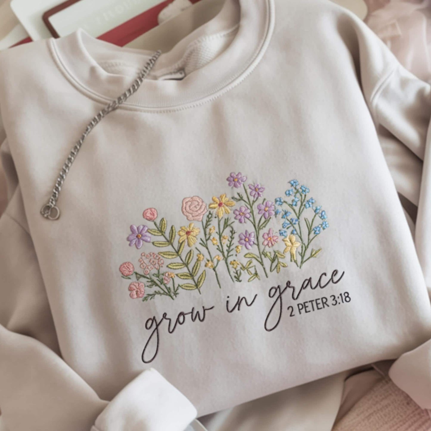 Grow In Grace Embroidered Sweatshirt, 2 Peter 3:18 Floral Bible Verse, Fall Aesthetic Embroidery, Christian Inspirational,Floral Bible Verse