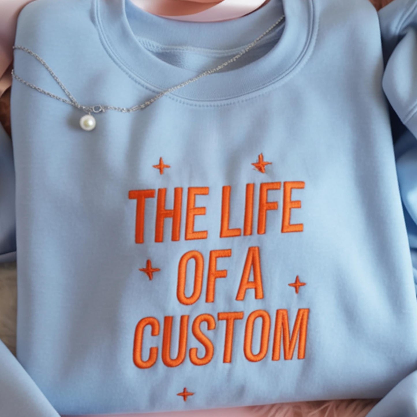Custom Embroidery The Life of a Custom Sweatshirt, Custom The Life Of A, Gift For Her, Personalized Shirt, Minimalist Cozy Fall Winter