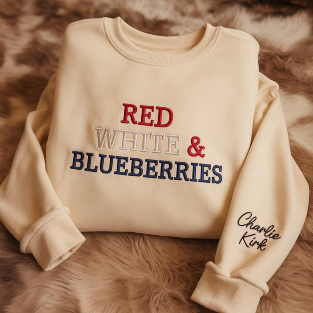 Embroidered Red, White, Blueberries Sweatshirt, Charlie Kirk Tribute quote Shirt, Charlie Kirk Freedom Champion Shirt, Charlie Kirk Shirt