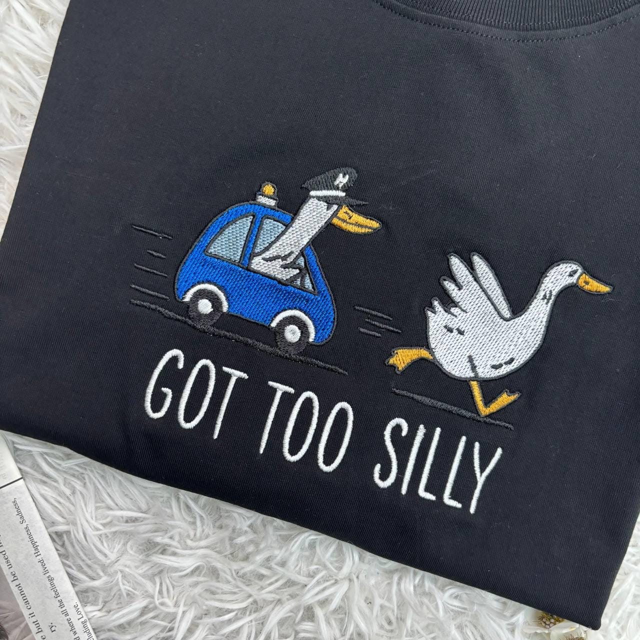 Embroidered Got Too Silly Shirt, Silly Goose Shirt, Silly Goose Shirt, Silly Goose On The Loose Funny Tshirt, Spooky Season Goose Shirt