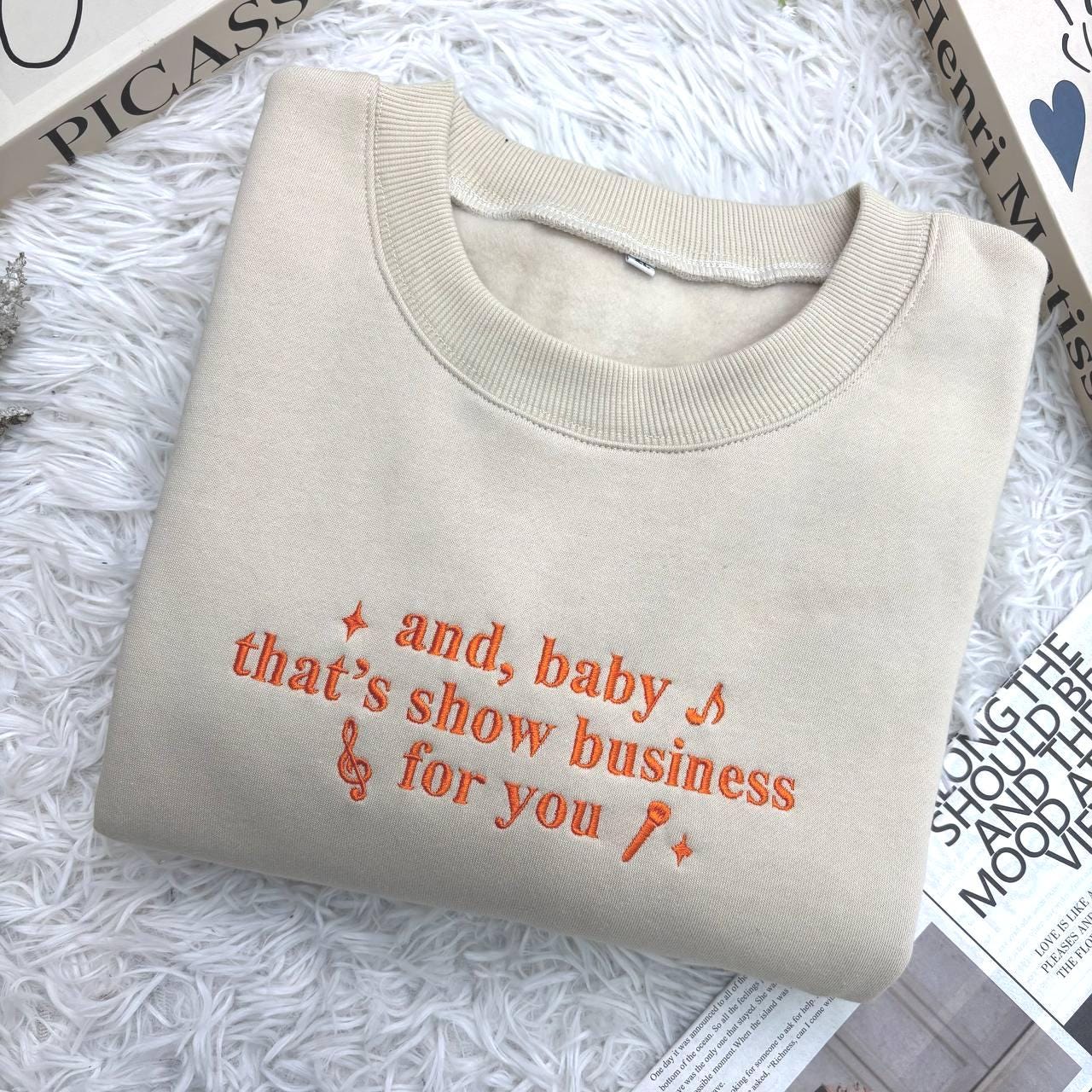 And Baby That’s Show Business For You Shirt, Embroidered Shirt, Gift For Fans, Concert Outfit Ideas, Music Lover Shirt