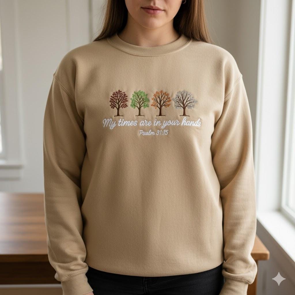 Psalm 31 Embroidered Sweatshirt, Bible Verse Shirt, Christian Crewneck, Faith Based Pullover, Religious Gift for Women