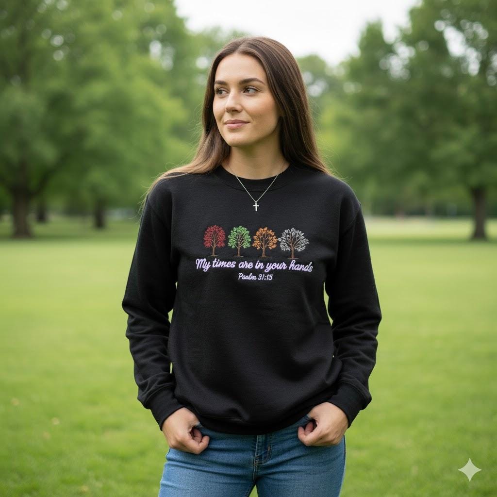 Psalm 31 Embroidered Sweatshirt, Bible Verse Shirt, Christian Crewneck, Faith Based Pullover, Religious Gift for Women