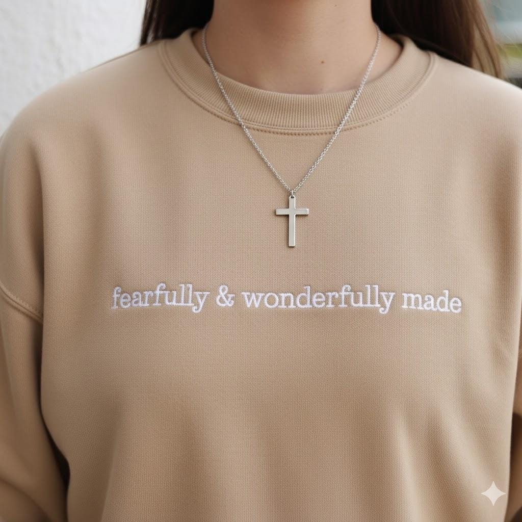 Fearfully and Wonderfully Made Embroidered Sweatshirt, Christian Crewneck, Faith Quote Pullover, Religious Gift