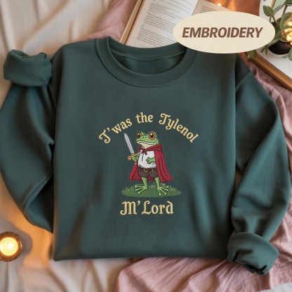 Twas the Tylenol M'lord Embroidered shirt, Tylenol Shirt, Funny Anti RFK Jr Frog Liberal Meme shirt, Vaccine Awareness, Anti Trump Shirt