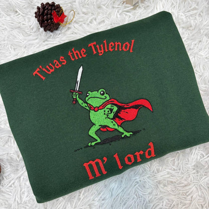 Tylenol Embroidered shirt, Twas the Tylenol M'lord Embroidered Shirt, Funny Anti RFK Jr Frog Liberal Meme shirt, Anti Trump Tee