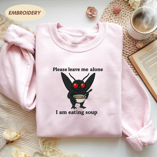 Mothman Eating Soup Embroidered Sweatshirt, Funny Cryptid Tee Please Leave Me Alone I'm Eating Soup Sweatshirt, Funny Mothman Shirt