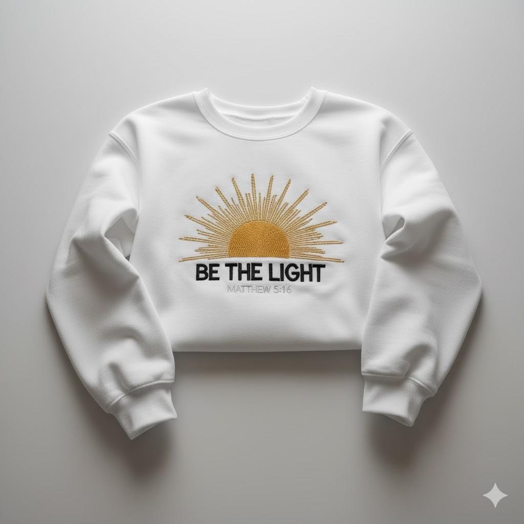 Be The Light Embroidered Shirt – Christian Bible Verse Tee, Faith Shirt for Women, Religious Jesus Lover Top, Positive Sunlight Gift