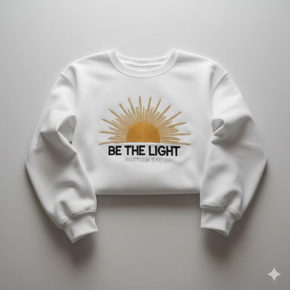 Be The Light Embroidered Shirt – Christian Bible Verse Tee, Faith Shirt for Women, Religious Jesus Lover Top, Positive Sunlight Gift