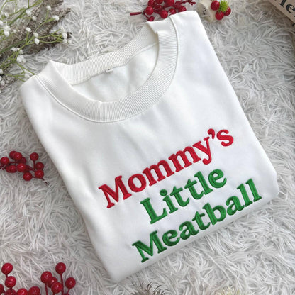 Mommy's Little Meatball Embroidered Shirt, Custom Embroidered Sweatshirt, Proud Italian Sweatshirt, Canal Street Shirt, Funny Nic Meme Shirt