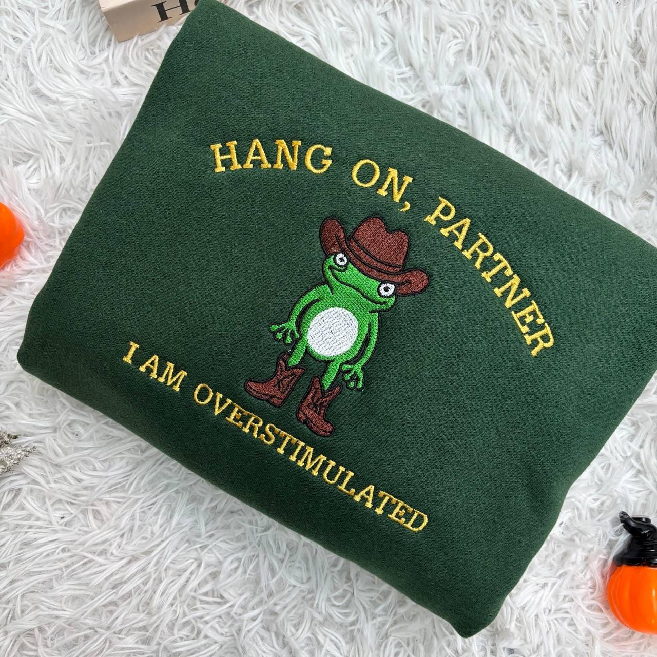 Embroidered Hang On Partner I’m Overstimulated Shirt, Cowboy Frog Unhinged Shirt, Weirdcore  Shirt, funny jumper,top, Frog Embroidered Shirt