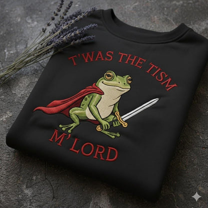 T’was the ’Tism M’Lord Embroidered Sweatshirt | Medieval Frog Meme Crewneck | Funny Autism Humor Gift Top