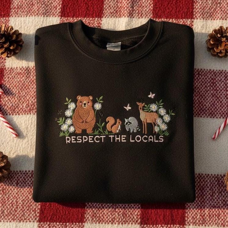 Respect Local Wildlife Embroidered Sweatshirt | Protect National Parks Crewneck | Camping Outdoor Gift