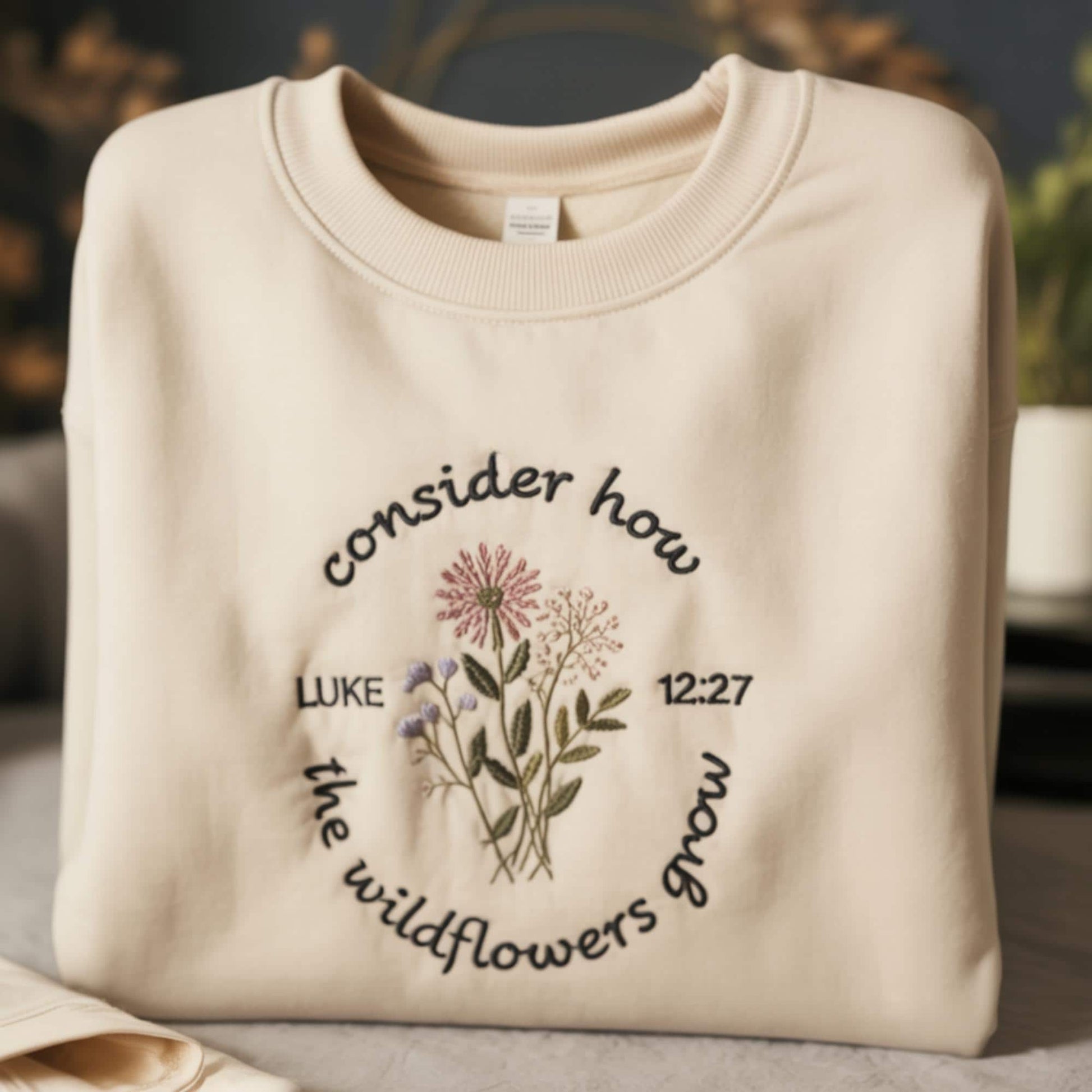 Luke 12:27 Wildflowers Embroidered Sweatshirt, Consider How They Grow Sweatshirt, Bible Verse Crewneck, Faith Based Embroidered Gift