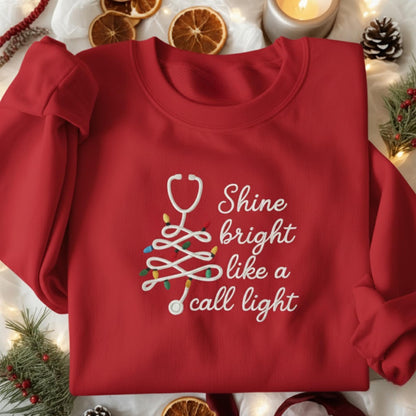 Embroidered Shine Bright Like A Call Light Shirt, Christmas Nurse Shirt Stethoscope Xmas Nurse Tree Pullover Merry Nurse Christmas Crewneck