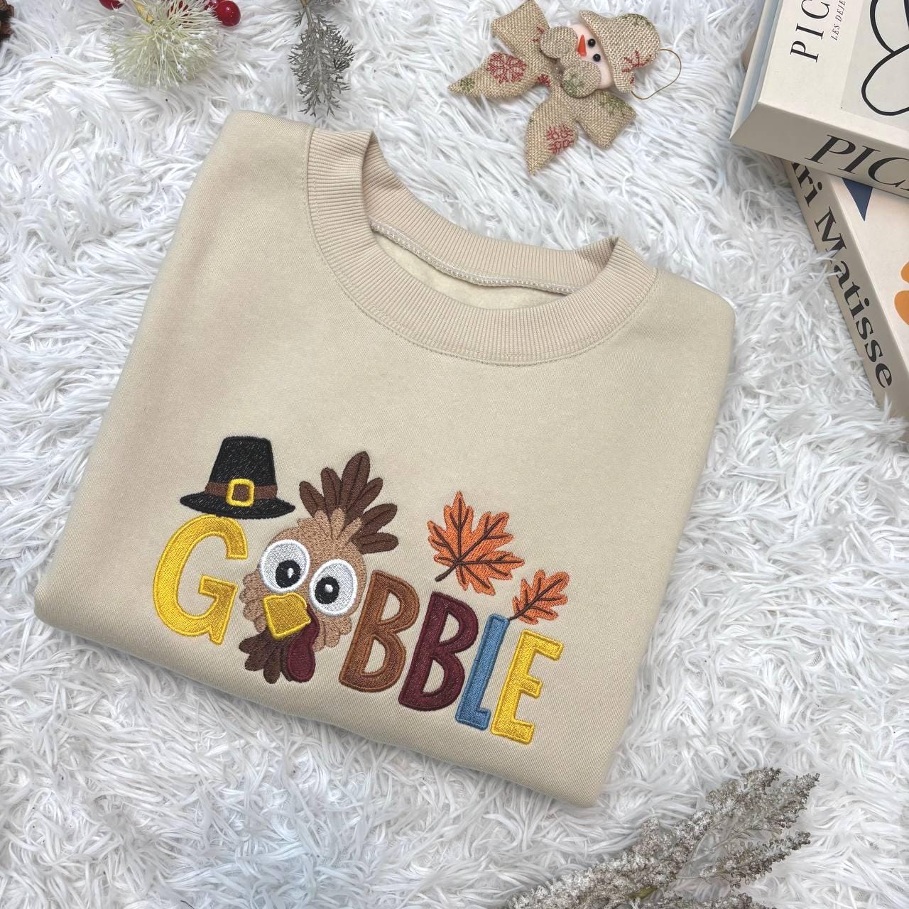 Embroidered Gobble Turkey Sweatshirt, Gobble Turkey Shirt, Thanksgiving Sweatshirt, Turkey Sweatshirt, Thanksgiving Hoodie, Trendy Shirt