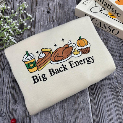 Embroidered Big Back Energy Sweatshirt, Thanksgiving Turkey Shirt, Thanksgiving Shirt, Funny Thanksgiving Tee, Holiday Turkey Shirt