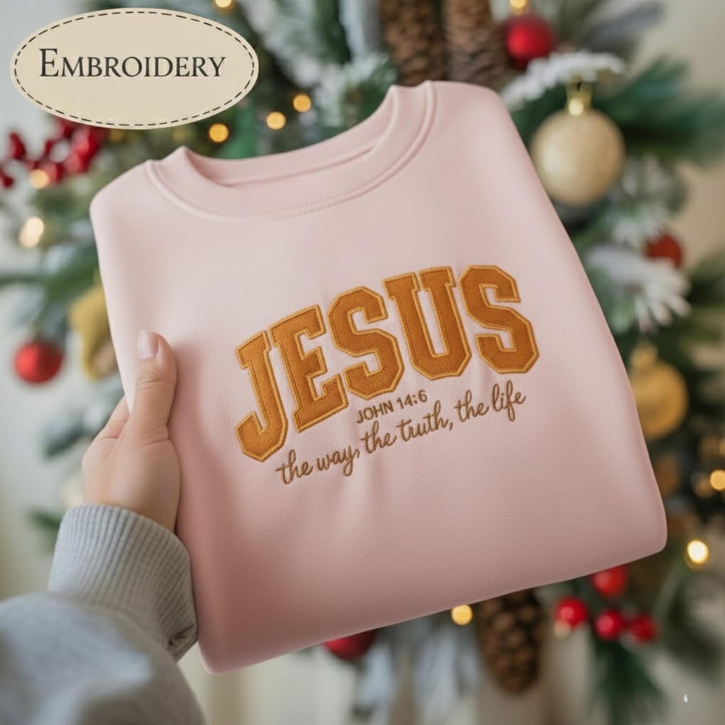 Jesus The Way The Truth The Life Embroidered Sweatshirt, Christian Bible Verse Shirt, Faith Holiday Crewneck, Religious Gift for Her