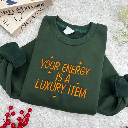 Your Energy Is Luxury Item Shirt, Embroidered Shirt, Gift For Fans, Concert Outfit Ideas, Music Lover Shirt