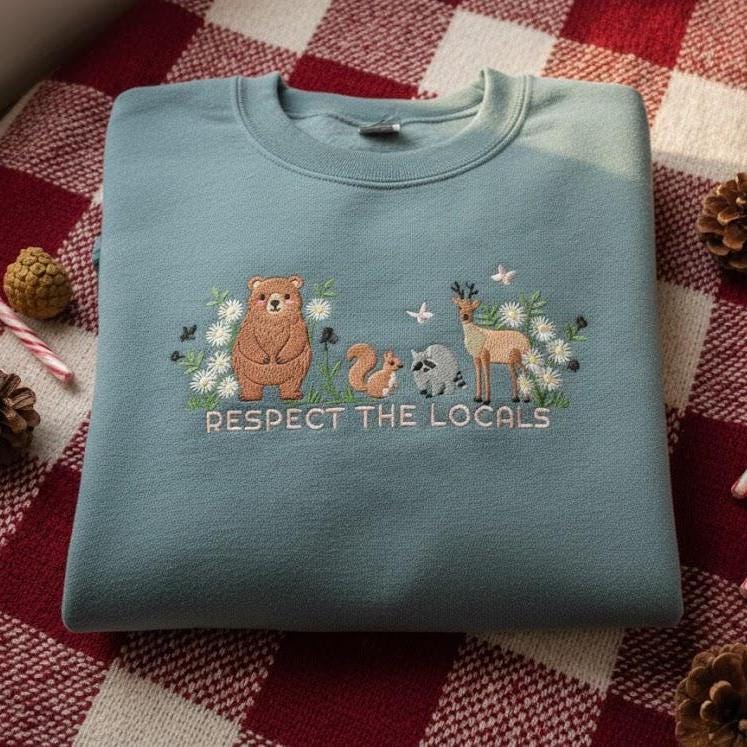 Respect Local Wildlife Embroidered Sweatshirt | Protect National Parks Crewneck | Camping Outdoor Gift