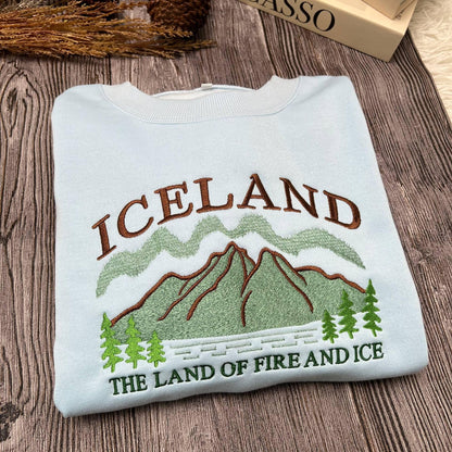 Iceland Embroidered Sweatshirt, Land of Fire and Ice Crewneck, Nordic Travel Sweater, Adventure Gift, Cozy Winter Travel Shirt