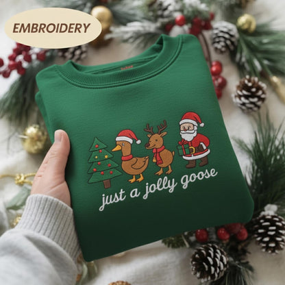 Embroidered Just a Jolly Goose Christmas Sweatshirt, Funny Santa Tee, Christmas Just A Jolly Goose Shirt, Xmas Jolly Goose Shirt, Reindeer
