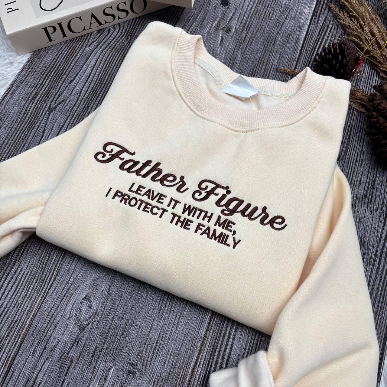 Embroidered Father Figure Sweatshirt, I Protect The Family, Music Fan Gift, Music Shirt, Concert Shirt, Gift for Her, The Life Of A Shirt