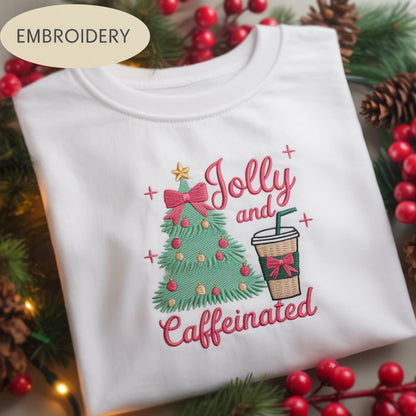 Christmas Tree Jolly And Caffeinated Embroidered Shirt, Funny Coffee Lover Holiday Tee, Cute Xmas Crewneck, Festive Caffeine Gift for Her