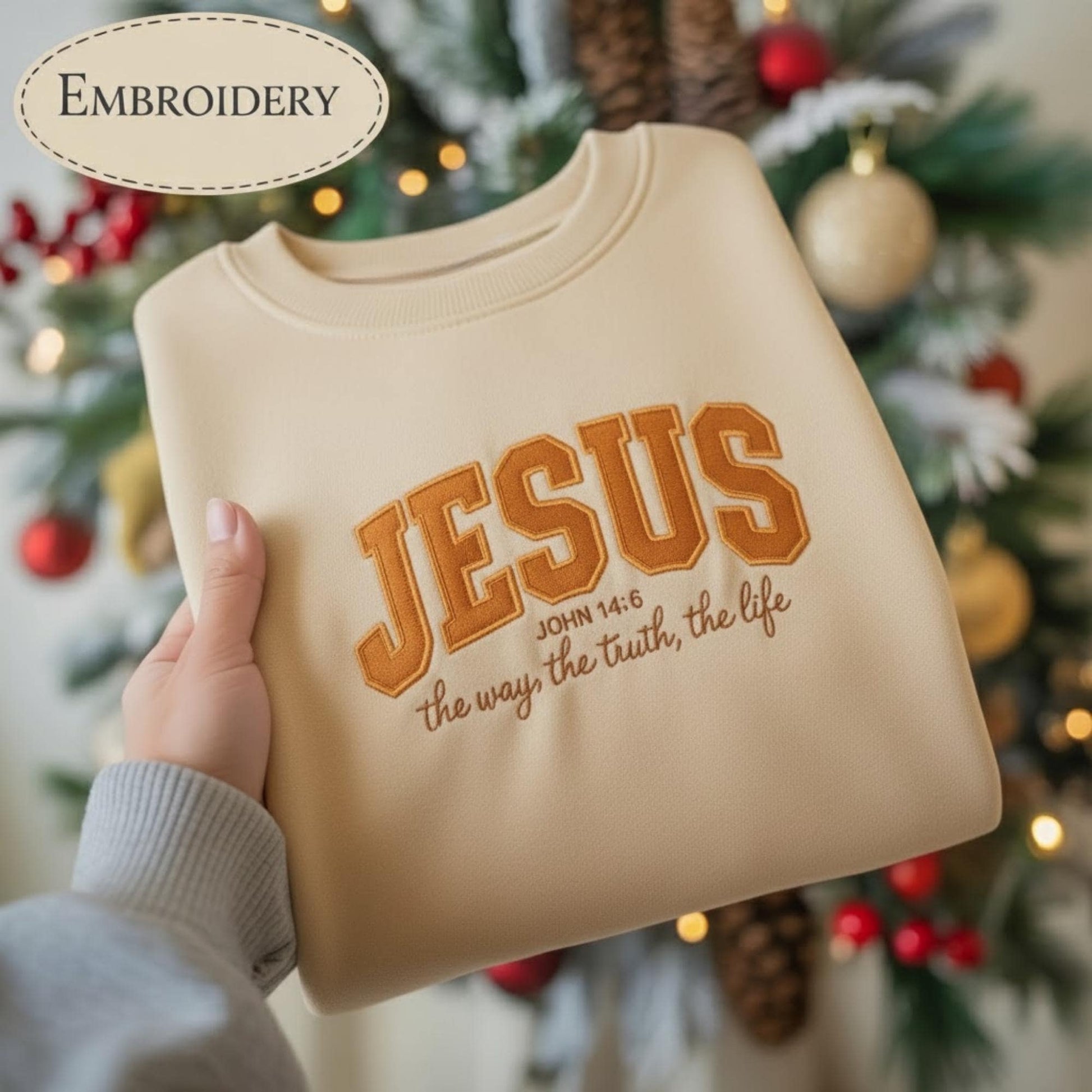 Jesus The Way The Truth The Life Embroidered Sweatshirt, Christian Bible Verse Shirt, Faith Holiday Crewneck, Religious Gift for Her