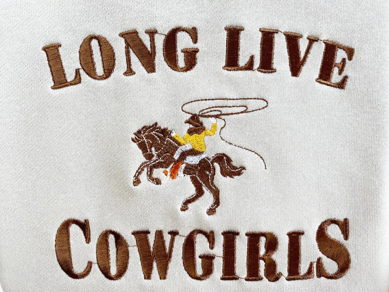 Embroidered Long Live Cowgirls Sweatshirt